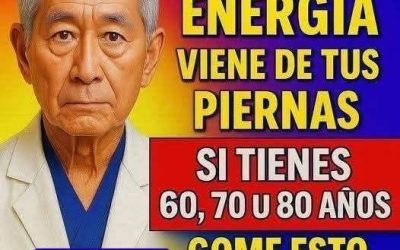 La falta de energía proviene de tus pierna. Si tienes 60, 70 u 80 come esto urgentemente. REGÁLAME un GRACIAS
