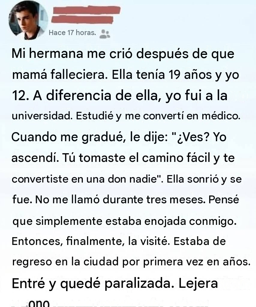 Después de que mi hermana me criara, la llamé “nadie”; entonces me di cuenta de lo equivocada que estaba.
